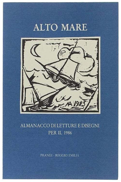Alto Mare. Almanacco di letture e disegni per il 1986.