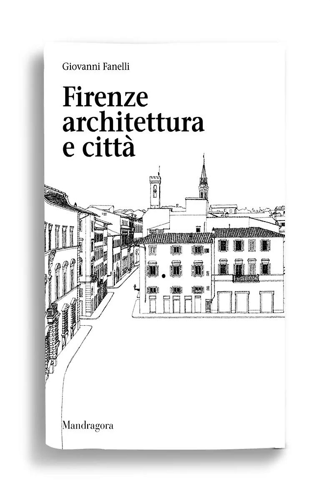 Firenze. Architettura e città. Vol.I: Testo,
