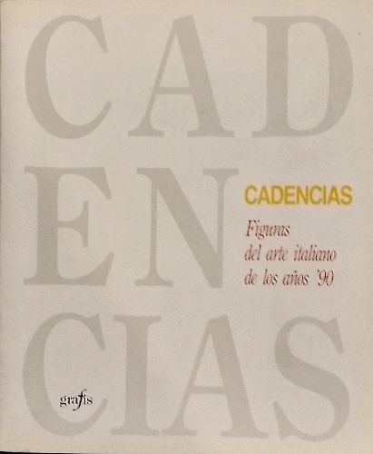 Cadencias: Figuras del arte italiano de los años '90: Cadenze: Figure dell'arte