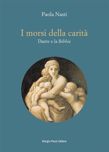 9788831358286-I morsi della carità. Dante e la Bibbia.