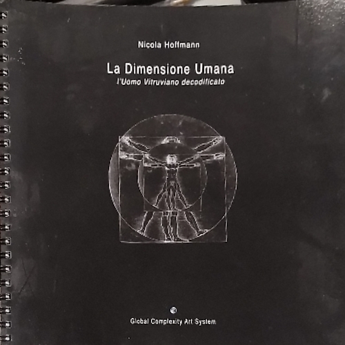 La dimensione umana. L'uomo vitruviano decodificato.