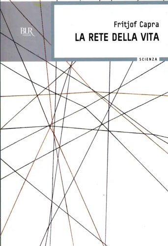 9788817126809-La rete della vita. Perché l'altruismo è alla base dell'evoluzione.