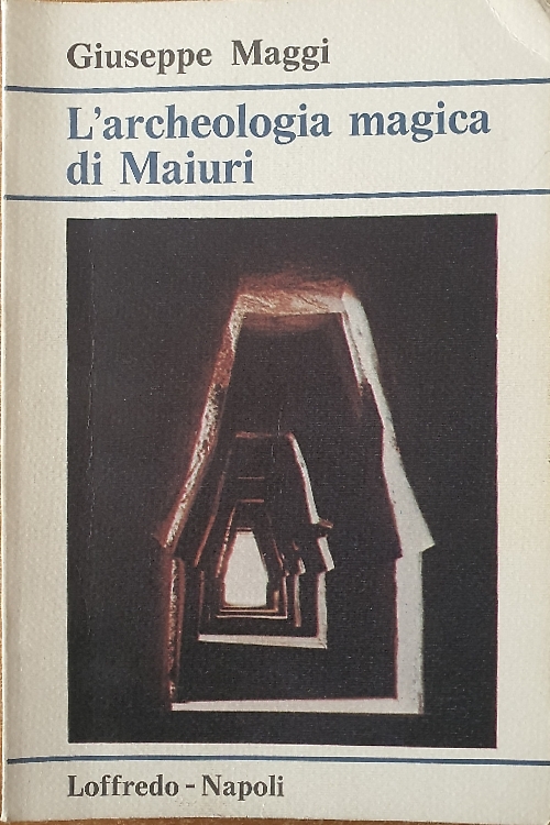 L'Archeologia magica di Maiuri.