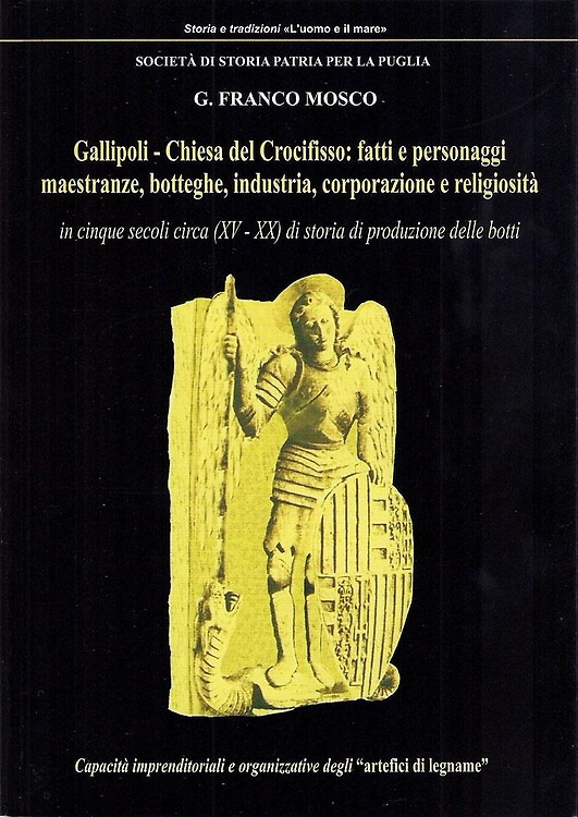Gallipoli - Chiesa del Crocifisso: fatti e personaggi, maestranze, botteghe, ind