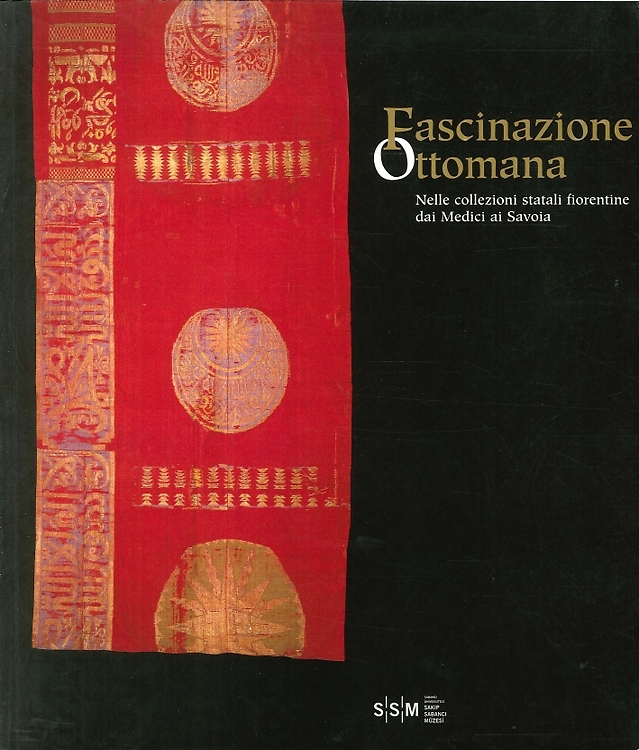 9789758362363-Fascinazione ottomana nelle collezioni fiorentine dai Medici ai Savoia.