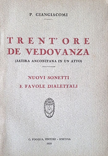 Trent'ore de vedovanze. Satira anconitana in un atto.