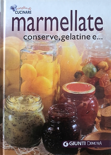 9788844033729-Marmellate, conserve e gelatine.