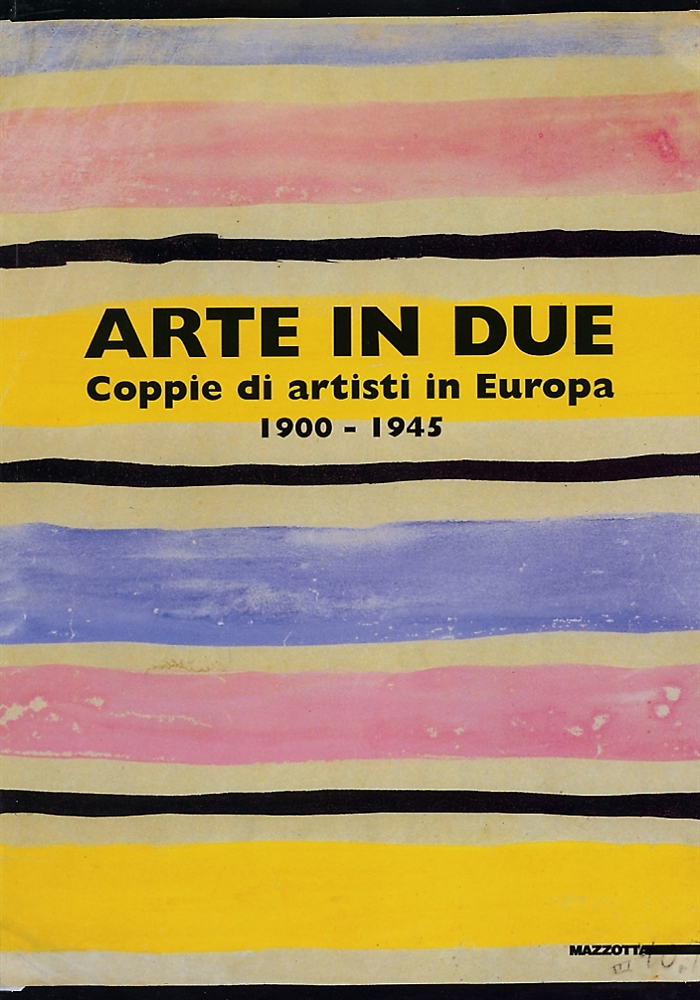 9788820216092-Arte in due. Coppie di artisti in Europa 1900-1945.