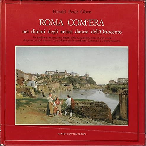 9788854107496-Roma com'era, nei dipinti degli artisti danesi dell'Ottocento.