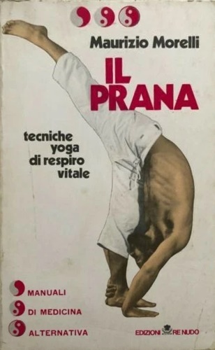 Il prana. Tecniche yoga di respiro vitale.