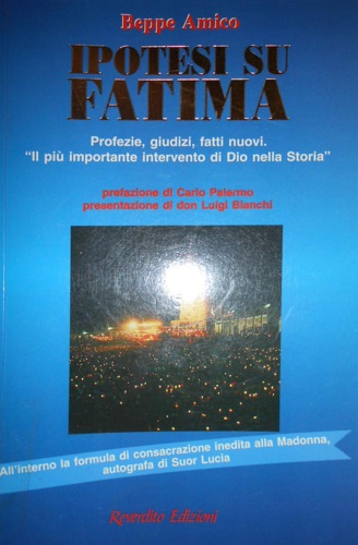 9788879780902-Ipotesi su Fatima. Profezie, giudizi, fatti nuovi. Il più importante intervento