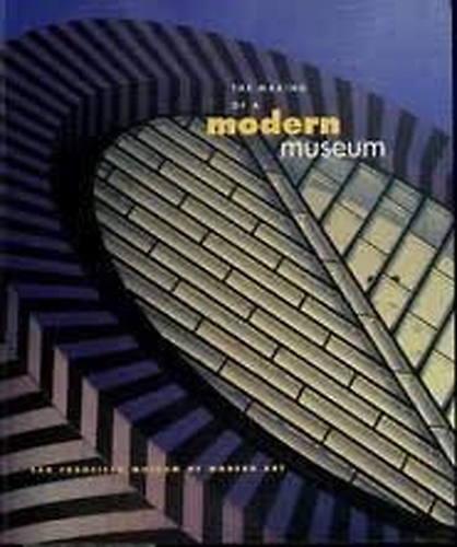 9780918471314-The Making of a Modern Museum: Celebrating Sixty Years.