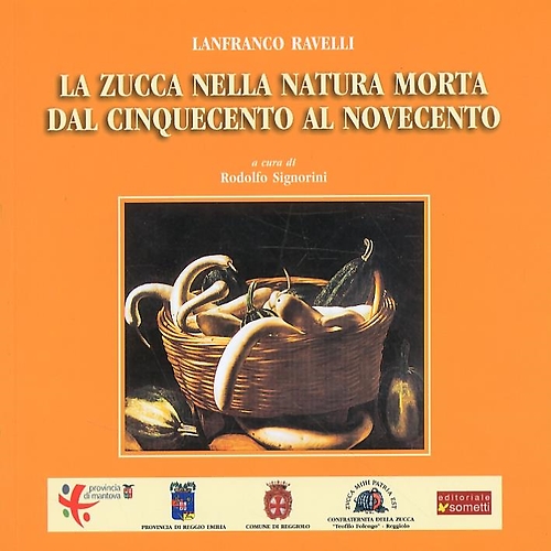 La zucca nella natura morta dal Cinquecento al Novecento.