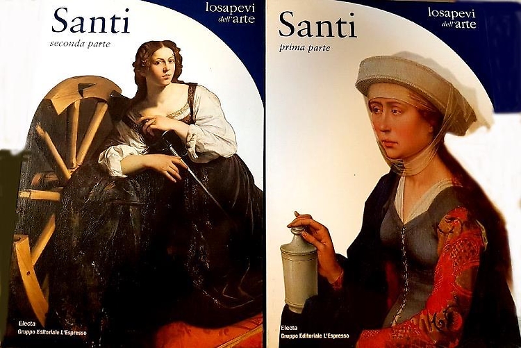 Santi. Parte prima: Da Acacio a Giuseppe. Parte seconda: Da Giustina a Zeno.