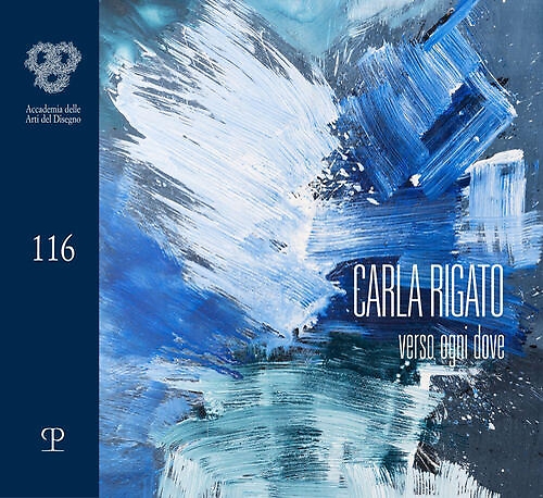 9788859623106-Carla Rigato. Verso ogni dove.
