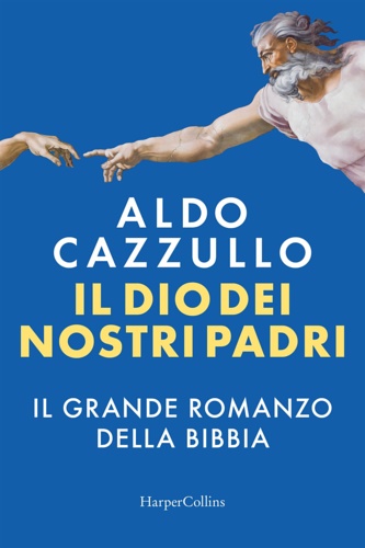 9791259853745-Il Dio dei nostri padri. Il grande romanzo della Bibbia.