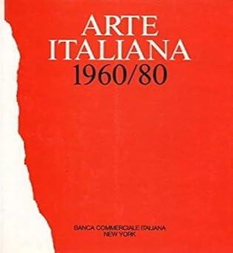 Arte italiana 1960/80.