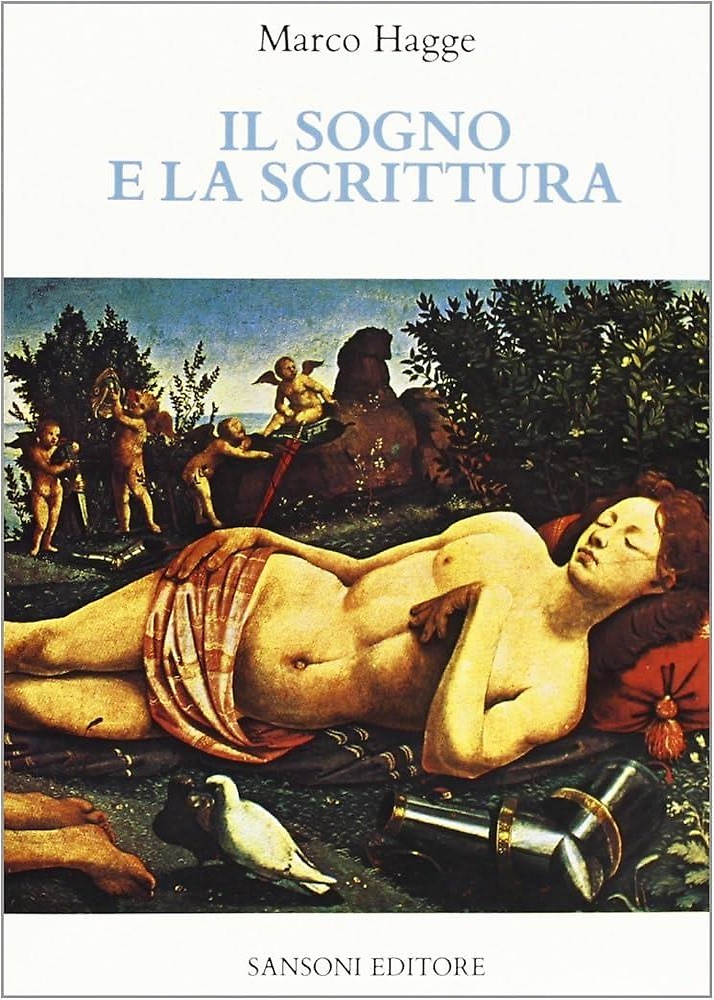 Il sogno e la scrittura. Saggio di onirologia letteraria.