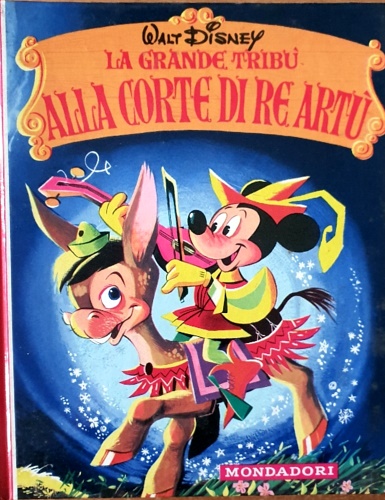 La grande tribù. Alla corte di re Artù.