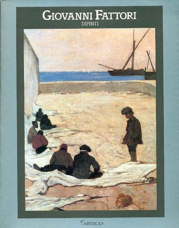 Giovanni Fattori. Dipinti.1854-1906.