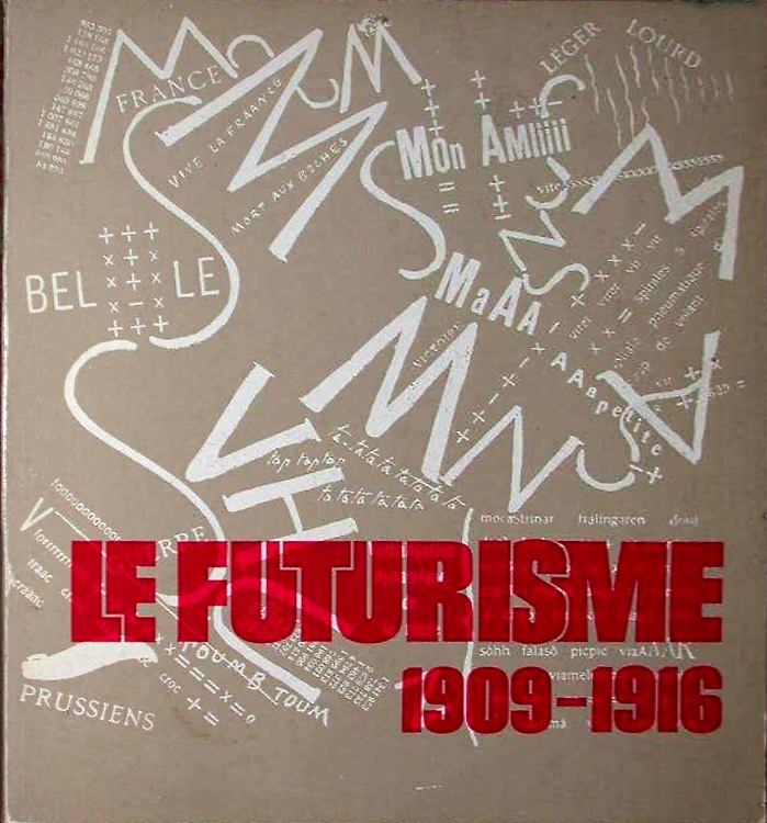 Le futurisme 1909-1916.