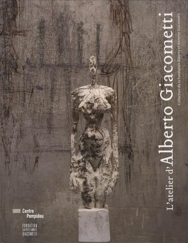 9782844263315-L'Atelier d'Alberto Giacometti. Collection de la Fondation Alberto et Annette Gi