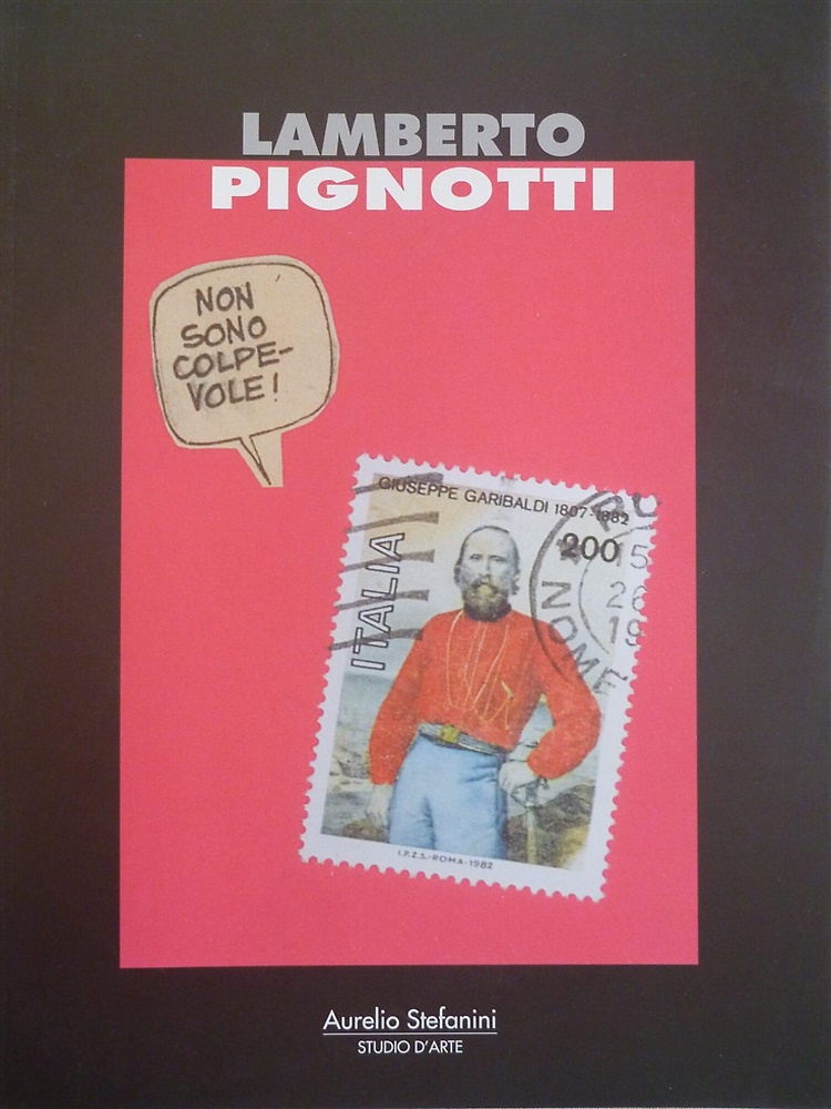 Lamberto Pignotti Dove siamo? 1963-2007.