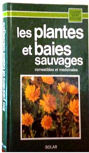 9782263008337-Les plantes et baies sauvages comestibles et medicinales .