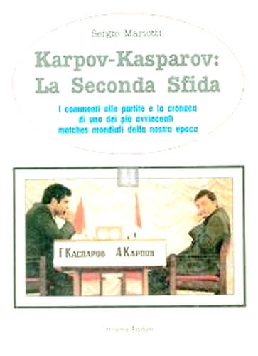 Karpov-Kasparov. la seconda sfida.