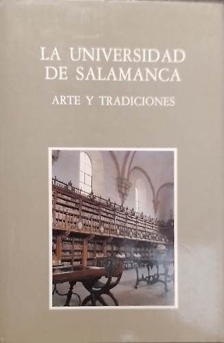 9788474815795-La universidad de Salamanca. Arte y Tradiciones.