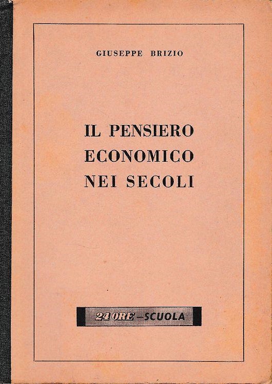 Il pensiero economico nei secoli.