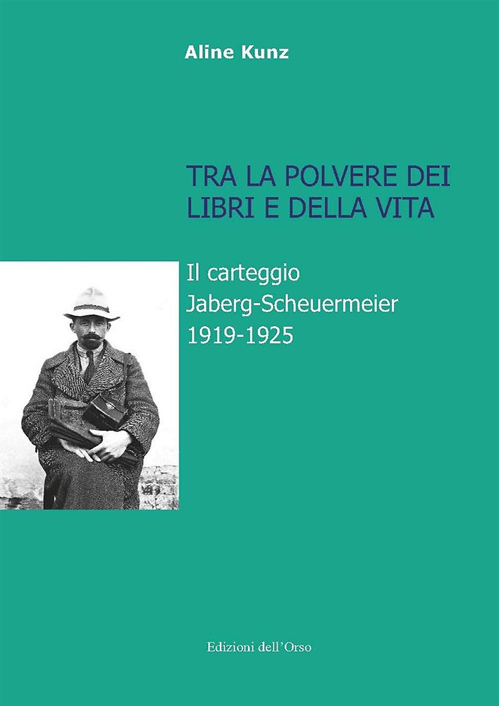 9788862748766-Tra la polvere dei libri e della vita. Il carteggio Jaberg-Scheuermeier 1919-192