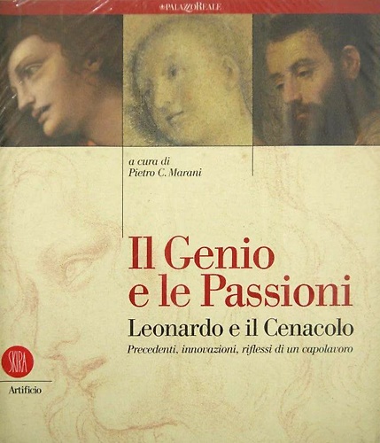 9798881189839-Il genio e le passioni. Leonardo da Vinci e il Cenacolo. Precedenti, innovazioni