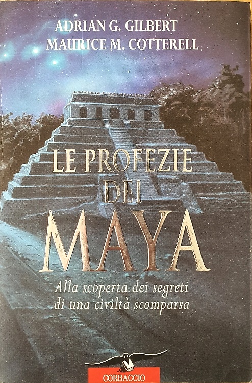 9788879722124-Le profezie dei Maya. Alla scoperta dei segreti di una civiltà scomparsa.