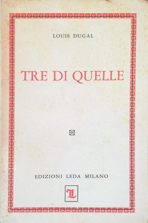 Tre di quelle.