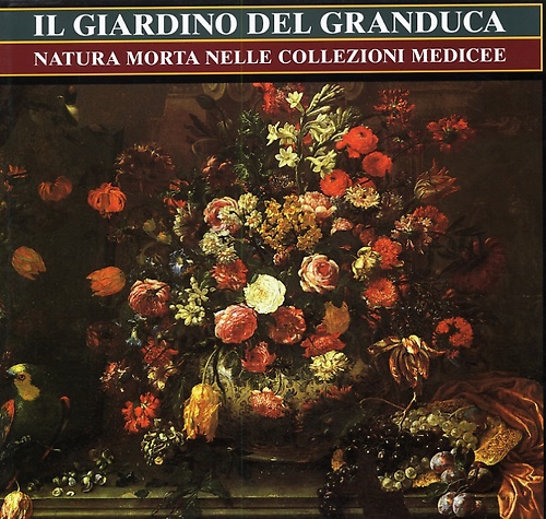 9788872940228-Il giardino del granduca. Natura morta nelle collezioni medicee.