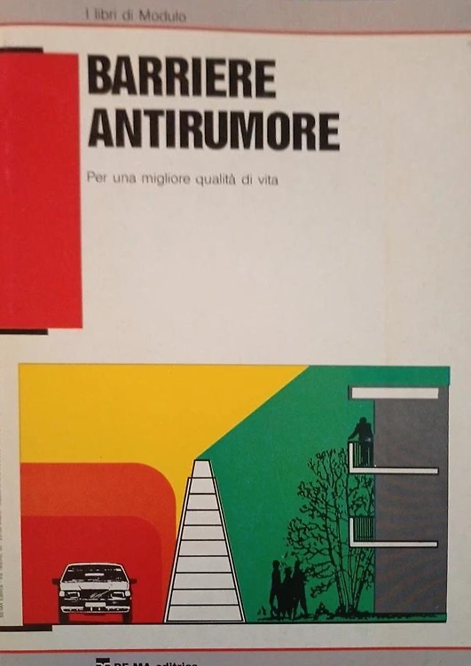 Barriere antirumore. Per una migliore qualità di vita.