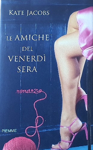 9788838474224-Le amiche del venerdì sera.