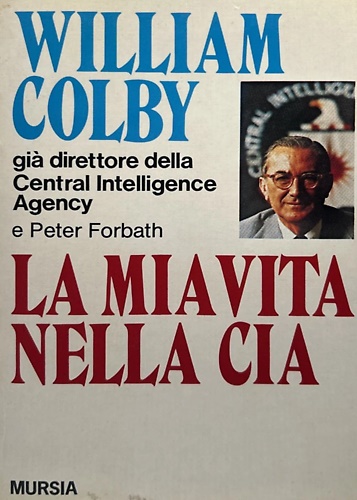 La mia vita nella CIA.