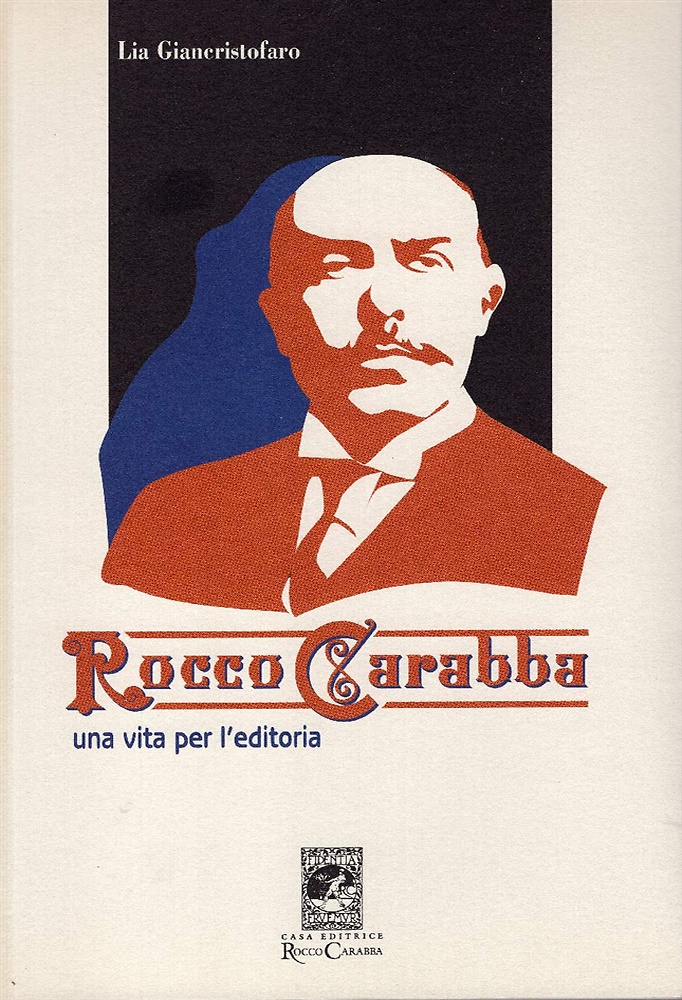 Rocco Carabba. Una vita per l'editoria.
