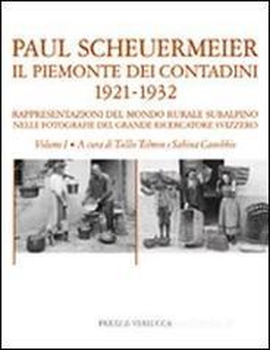 9788880683827-Il Piemonte dei contadini 1921-1932. Rappresentazioni del mondo rurale subalpino