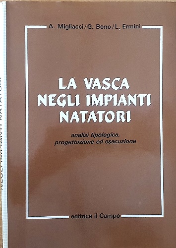La vasca negli impianti natatori. Analisi tipologica, progettazione ed esecuzion