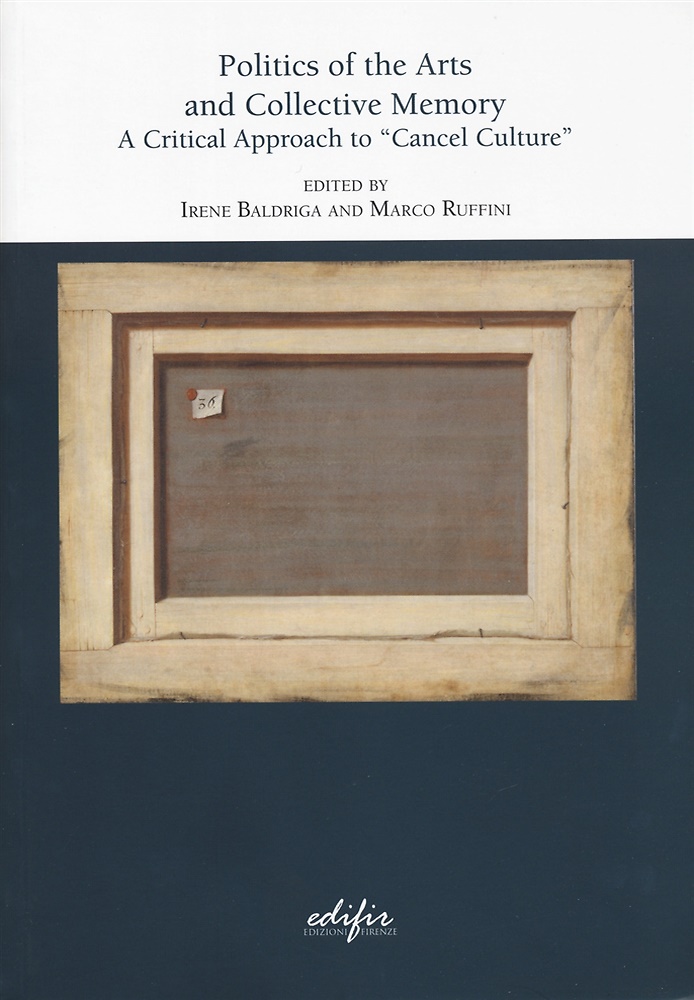 9788892802476-Politics of the arts and collective memory. A critical approach to «cancel cultu