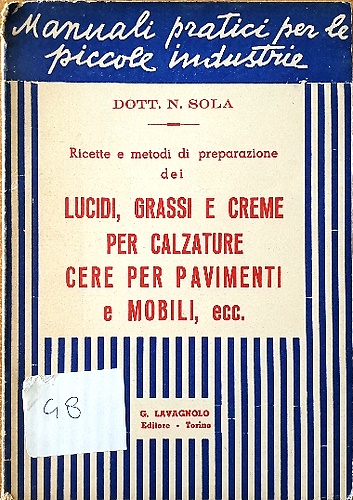 Ricette e metodi di preparazione dei Lucidi, Grassi e Creme per Calzature Cere p