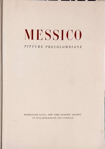 Messico. Pitture precolombiane.