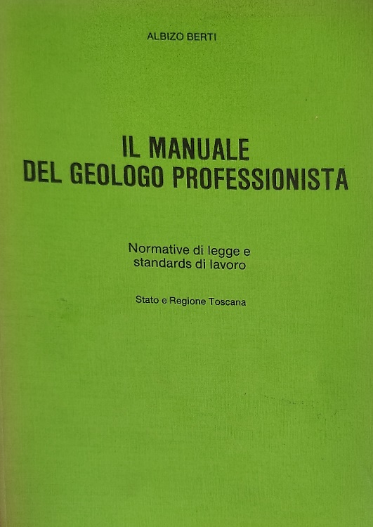 Il manuale del geologo professionista.