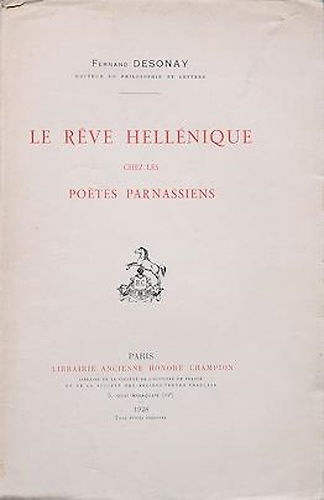 La Reve Hellénique chez les poetes Parnassiens.