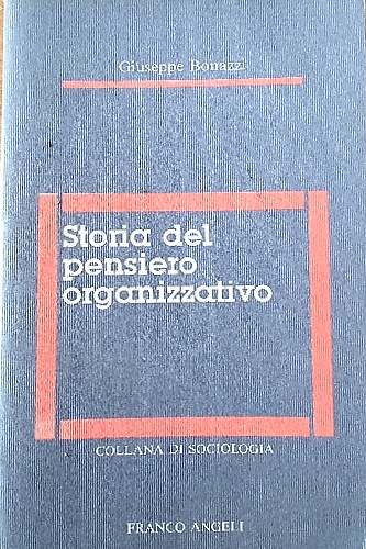 9788820435158-Storia del pensiero organizzativo.