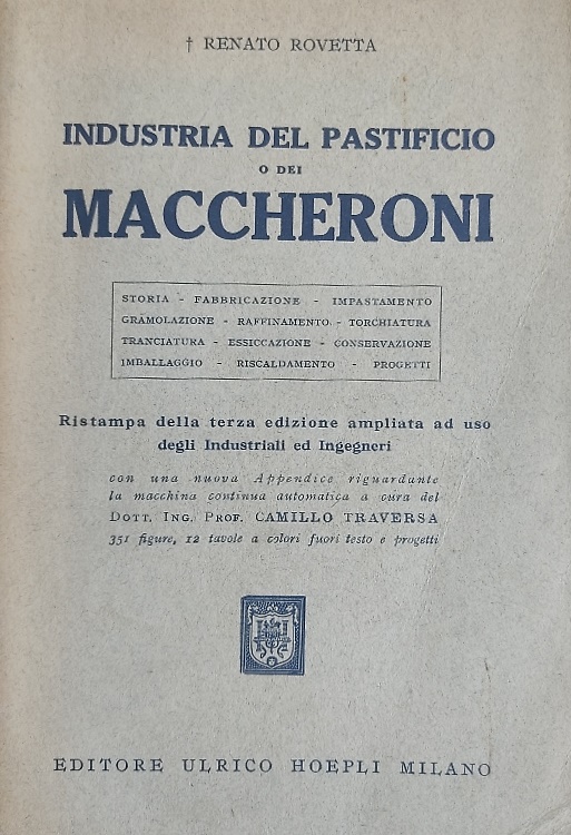 Industria del pastificio o dei maccheroni.