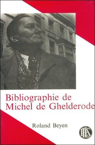 Bibliographie de Michel de Ghelderode.